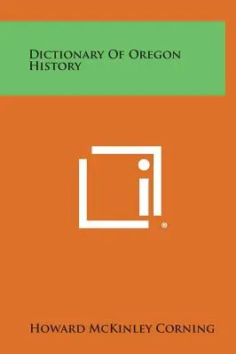 Dictionnaire de l'histoire de l'Oregon - Dictionary of Oregon History