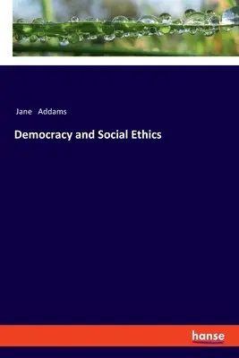 Démocratie et éthique sociale - Democracy and Social Ethics