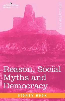 Raison, mythes sociaux et démocratie - Reason, Social Myths and Democracy