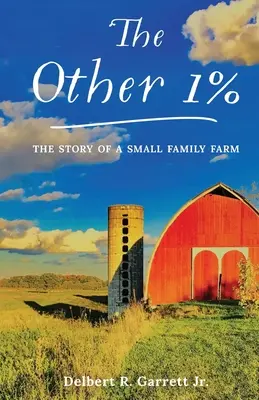 L'autre 1% : L'histoire d'une petite ferme familiale - The Other 1%: The Story Of A Small Family Farm