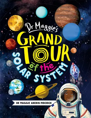 Le grand tour du système solaire du Dr Maggie - Dr. Maggie's Grand Tour of the Solar System