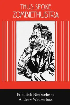 Ainsi parlait Zombiethustra - Thus Spoke Zombiethustra