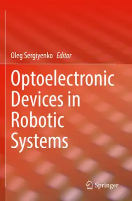 Dispositifs optoélectroniques dans les systèmes robotiques - Optoelectronic Devices in Robotic Systems