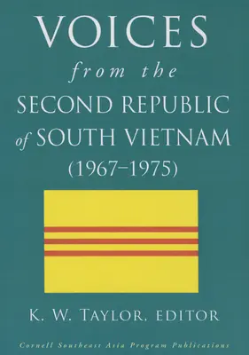 Voix de la deuxième République du Sud-Vietnam (1967-1975) - Voices from the Second Republic of South Vietnam (1967-1975)