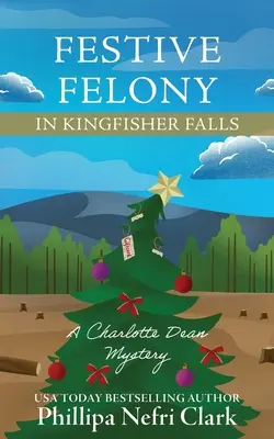 Un crime festif à Kingfisher Falls - Festive Felony in Kingfisher Falls
