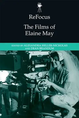 Refocus : Les Films d'Elaine May - Refocus: The Films of Elaine May