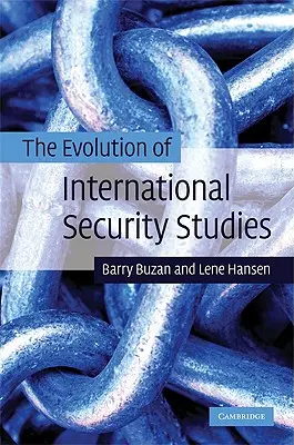 L'évolution des études de sécurité internationale - The Evolution of International Security Studies