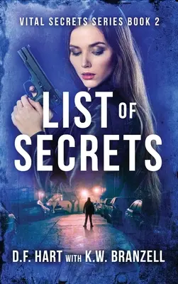 Liste des secrets : Secrets vitaux, livre deux - List of Secrets: Vital Secrets, Book Two