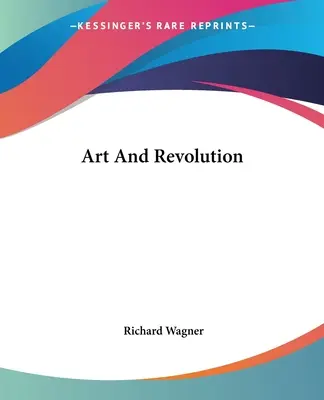 Art et révolution - Art And Revolution