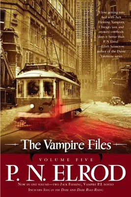 Les dossiers du vampire, volume cinq - The Vampire Files, Volume Five