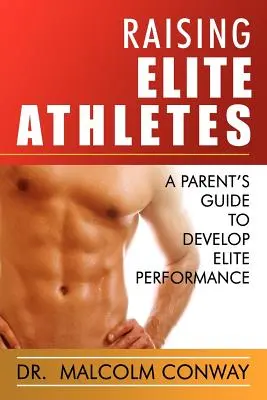 Élever des athlètes d'élite - Raising Elite Athletes