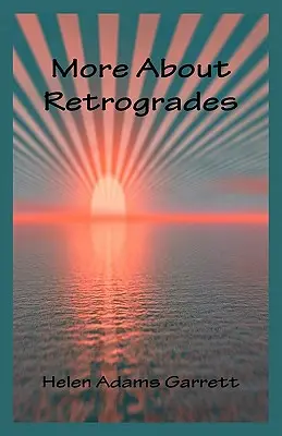 En savoir plus sur les rétrogrades - More About Retrogrades