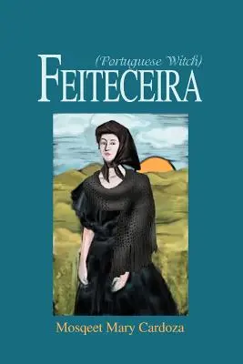 Feiteceira : (Sorcière portugaise) - Feiteceira: (Portuguese Witch)