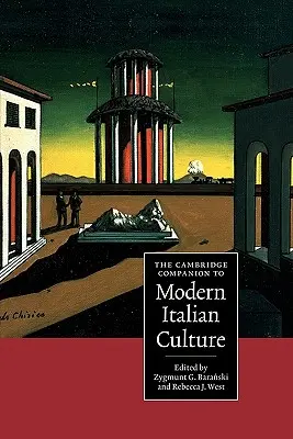 Le Cambridge Companion de la culture italienne moderne - The Cambridge Companion to Modern Italian Culture