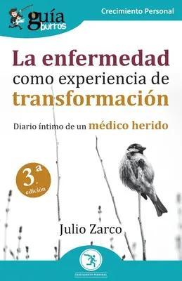 GuaBurros : La maladie comme expérience de transformation : Diario ntimo de un mdico herido - GuaBurros: La enfermedad como experiencia de transformacin: Diario ntimo de un mdico herido
