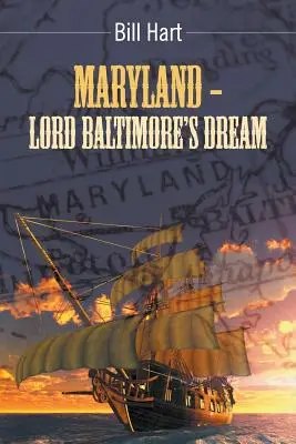 Maryland - Le rêve de Lord Baltimore. - Maryland - Lord Baltimore's Dream.