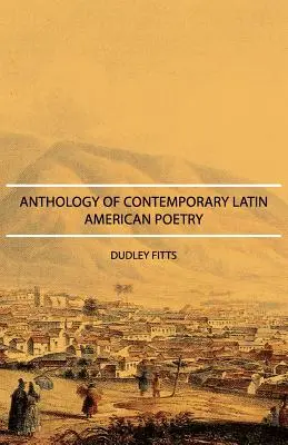 Anthologie de la poésie latino-américaine contemporaine - Anthology of Contemporary Latin American Poetry