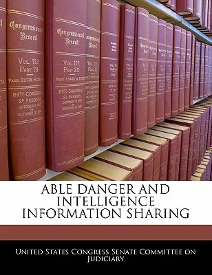 Able Danger et le partage des informations de renseignement - Able Danger and Intelligence Information Sharing