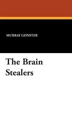 Les voleurs de cerveaux - The Brain Stealers