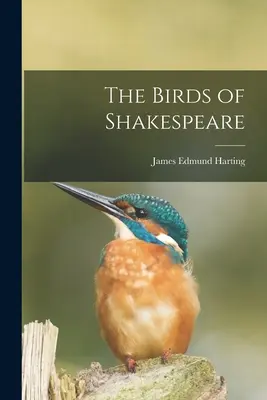 Les oiseaux de Shakespeare - The Birds of Shakespeare