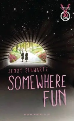 Quelque part, c'est amusant - Somewhere Fun