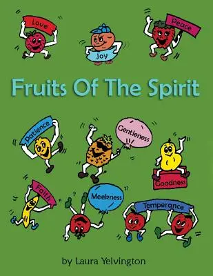 Les fruits de l'esprit - Fruits of the Spirit