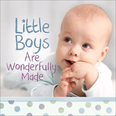 Les petits garçons sont merveilleusement faits - Little Boys Are Wonderfully Made