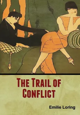 La piste du conflit - The Trail of Conflict