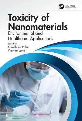 Toxicité des nanomatériaux : Applications dans le domaine de l'environnement et de la santé - Toxicity of Nanomaterials: Environmental and Healthcare Applications