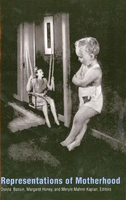 Représentations de la maternité - Representations of Motherhood