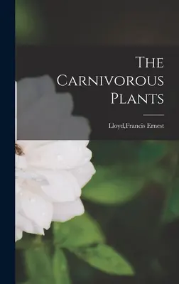 Les plantes carnivores - The Carnivorous Plants