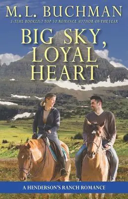 Big Sky, Loyal Heart : une histoire d'amour du Henderson's Ranch - Big Sky, Loyal Heart: a Henderson's Ranch romance