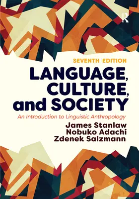 Langue, culture et société : Une introduction à l'anthropologie linguistique - Language, Culture, and Society: An Introduction to Linguistic Anthropology