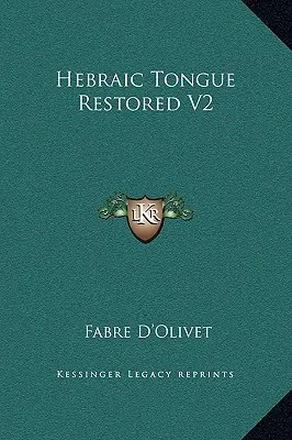 La langue hébraïque restaurée V2 - Hebraic Tongue Restored V2