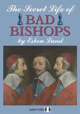 La vie secrète des mauvais évêques - The Secret Life of Bad Bishops