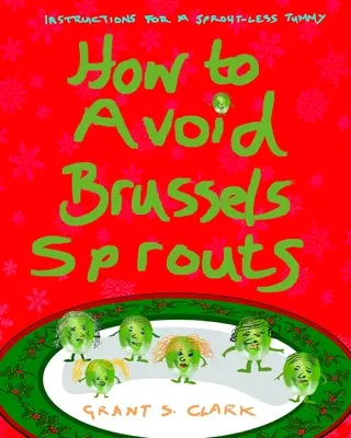 Comment éviter les choux de Bruxelles - How to Avoid Brussels Sprouts