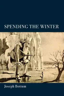 Passer l'hiver : Un recueil de poèmes - Spending the Winter: A Poetry Collection