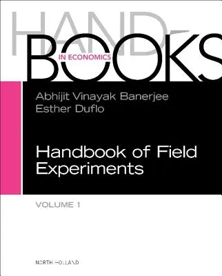 Manuel des expériences de terrain : Volume 1 - Handbook of Field Experiments: Volume 1