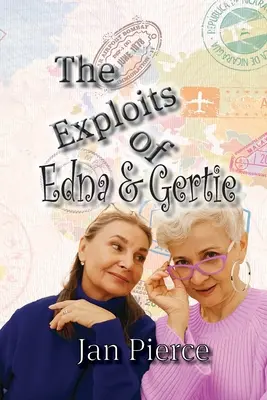 Les exploits d'Edna et Gertie - The Exploits of Edna and Gertie