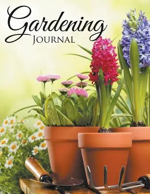 Journal de jardinage - Gardening Journal