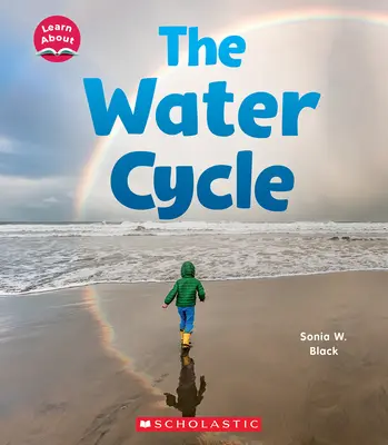 Le cycle de l'eau (à découvrir) - The Water Cycle (Learn About)