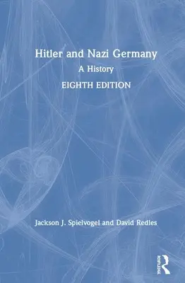 Hitler et l'Allemagne nazie : Une histoire - Hitler and Nazi Germany: A History