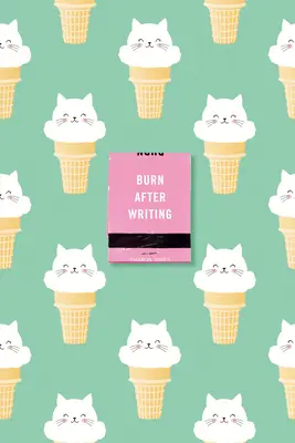 Burn After Writing (Chats à la crème glacée) - Burn After Writing (Ice Cream Cats)