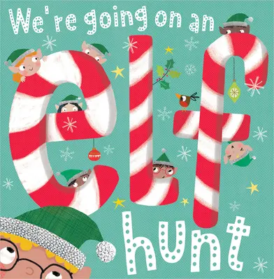 Nous partons à la chasse aux lutins - We're Going on an Elf Hunt