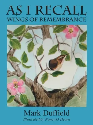 As I Recall : Les ailes du souvenir - As I Recall: Wings of Remembrance
