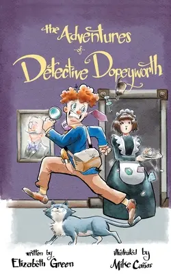 Les aventures du détective Dopeyworth - The Adventures of Detective Dopeyworth