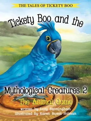 Tickety Boo et les créatures mythologiques 2 - Tickety Boo and the Mythological Creatures 2