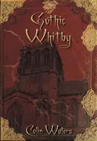 Le gothique de Whitby - Gothic Whitby