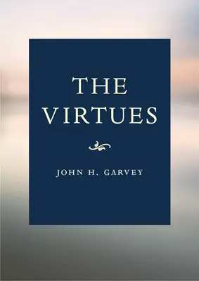 Le livre des vertus : Un guide catholique - The Virtues Book: A Catholic Guide