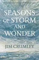 Saisons de tempête et d'émerveillement - Seasons of Storm and Wonder